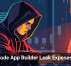 No-Code App Builder Leak Exposes Data