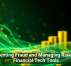 Preventing Fraud and Managing Risk With Financial Tech Tools